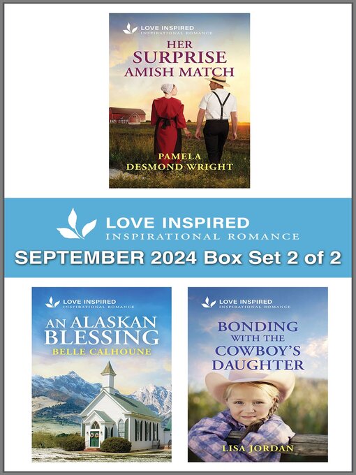 Title details for Love Inspired September 2024 Box Set 2 of 2 by Pamela Desmond Wright - Available